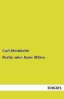 Berlin oder Juste Milieu