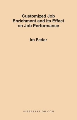 Customized Job Enrichment and Its Effect on Job Performance