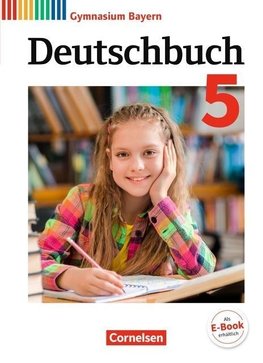 Deutschbuch Gymnasium 5. Jahrgangsstufe. Schülerbuch Bayern