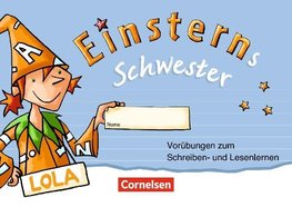 Einsterns Schwester 1. Schuljahr Vorübungsheft