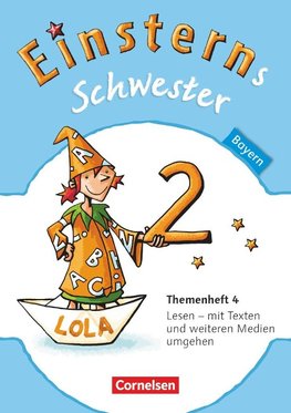 Einsterns Schwester - Sprache und Lesen 2. Jahrgangsstufe. Themenheft 4 Leihmaterial Bayern