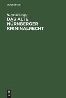 Das alte Nürnberger Kriminalrecht