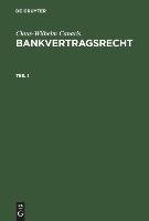 Bankvertragsrecht. Teil 1