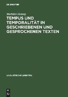 Tempus und Temporalität in geschriebenen und gesprochenen Texten