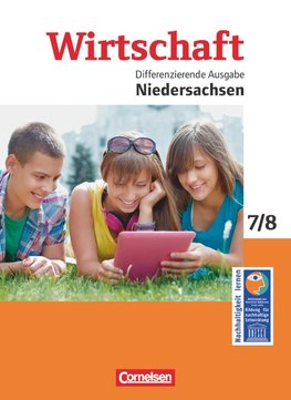 Wirtschaft 1: 7./8. Schuljahr. Schülerbuch Differenzierende Ausgabe Niedersachsen