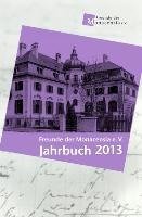 Freunde der Monacensia e.V. - Jahrbuch 2013