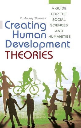 Creating Human Development Theories