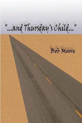 "...and Thursday's Child"