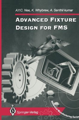 Advanced Fixture Design for FMS