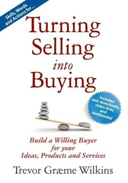 TURNING SELLING INTO BUYING PT