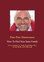 How To Heal Your Inner Family