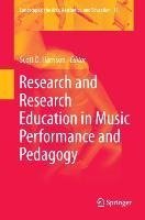 Research and Research Education in Music Performance and Pedagogy