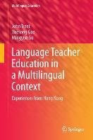 Language Teacher Education in a Multilingual Context