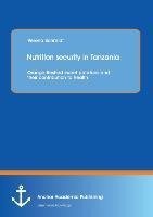 Nutrition security in Tanzania: Orange-fleshed sweet potatoes and their contribution to health