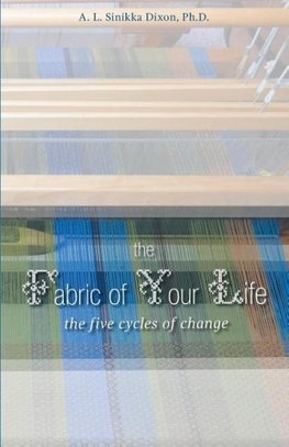 The Fabric of Your Life