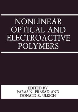 Nonlinear Optical and Electroactive Polymers