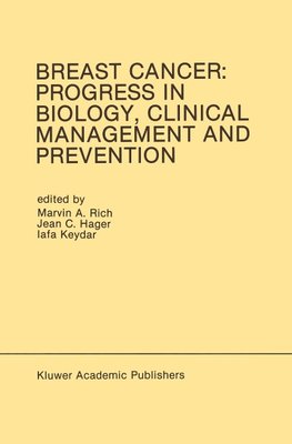 Breast Cancer: Progress in Biology, Clinical Management and Prevention