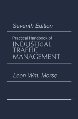 Practical Handbook of Industrial Traffic Management