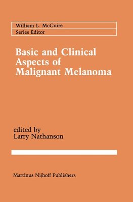 Basic and Clinical Aspects of Malignant Melanoma