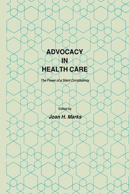 Advocacy in Health Care