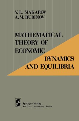 Mathematical Theory of Economic Dynamics and Equilibria