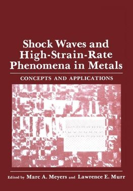 Shock Waves and High-Strain-Rate Phenomena in Metals