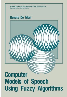 Computer Models of Speech Using Fuzzy Algorithms