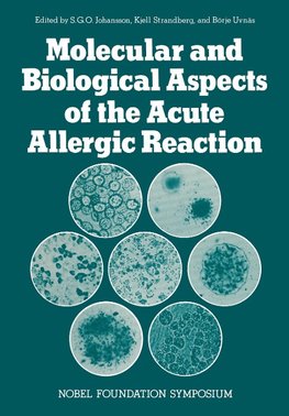 Molecular and Biological Aspects of the Acute Allergic Reaction