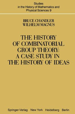 The History of Combinatorial Group Theory