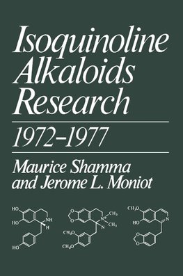 Isoquinoline Alkaloids Research 1972-1977