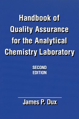 Handbook of Quality Assurance for the Analytical Chemistry Laboratory