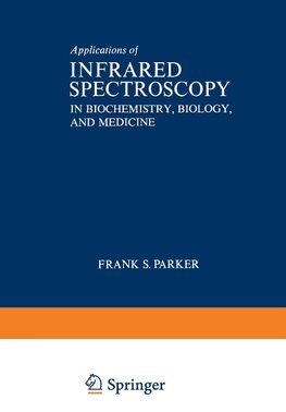 Applications of Infrared Spectroscopy in Biochemistry, Biology, and Medicine