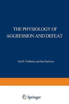 The Physiology of Aggression and Defeat