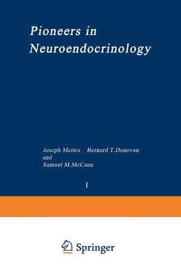 Pioneers in Neuroendocrinology