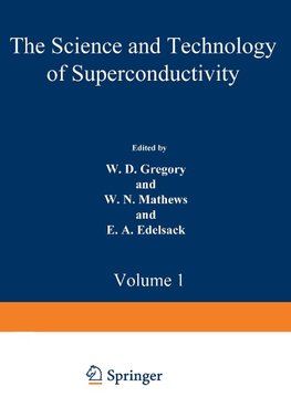 The Science and Technology of Superconductivity