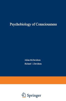 The Psychobiology of Consciousness