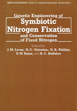 Genetic Engineering of Symbiotic Nitrogen Fixation and Conservation of Fixed Nitrogen