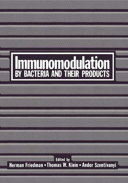 Immunomodulation by Bacteria and Their Products