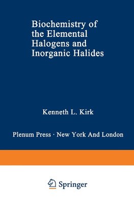 Biochemistry of the Elemental Halogens and Inorganic Halides