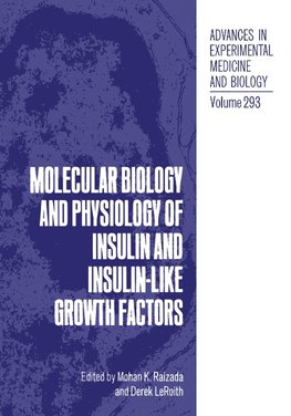 Molecular Biology and Physiology of Insulin and Insulin-Like Growth Factors