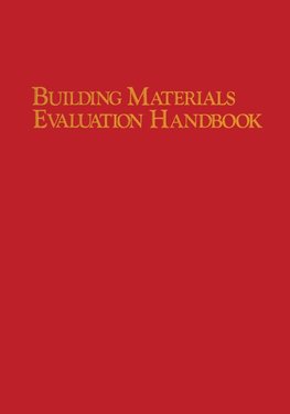 Building Materials Evaluation Handbook