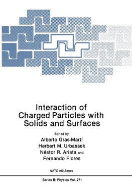 Interaction of Charged Particles with Solids and Surfaces