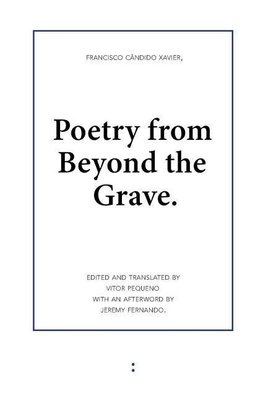 Poetry from Beyond the Grave