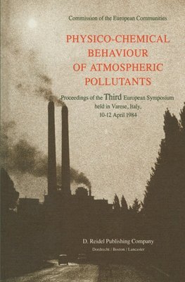 Physico-Chemical Behaviour of Atmospheric Pollutants