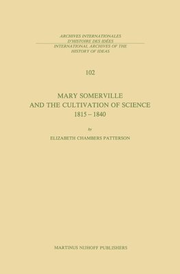 Mary Somerville and the Cultivation of Science, 1815-1840