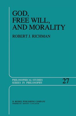 God, Free Will, and Morality