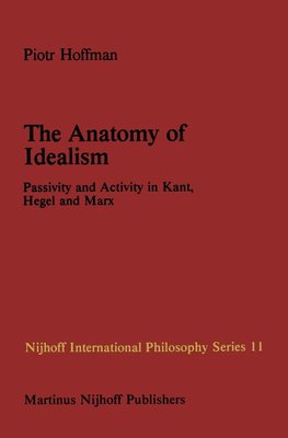 The Anatomy of Idealism