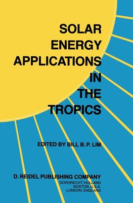 Solar Energy Applications in the Tropics