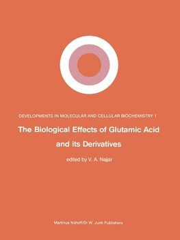 The Biological Effects of Glutamic Acid and Its Derivatives