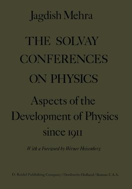 The Solvay Conferences on Physics